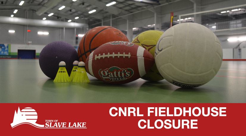 CNRL Fieldhouse Closure